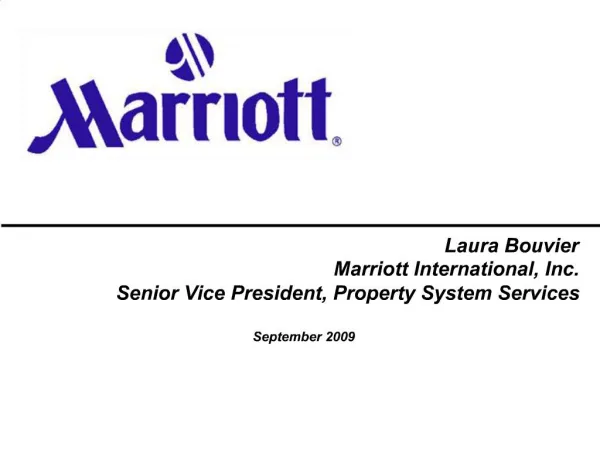 Laura Bouvier Marriott International, Inc. Senior Vice President, Property System Services