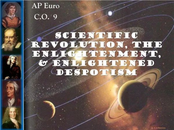 SCIENTIFIC REVOLUTION, THE ENLIGHTENMENT, &amp; ENLIGHTENED DESPOTISM