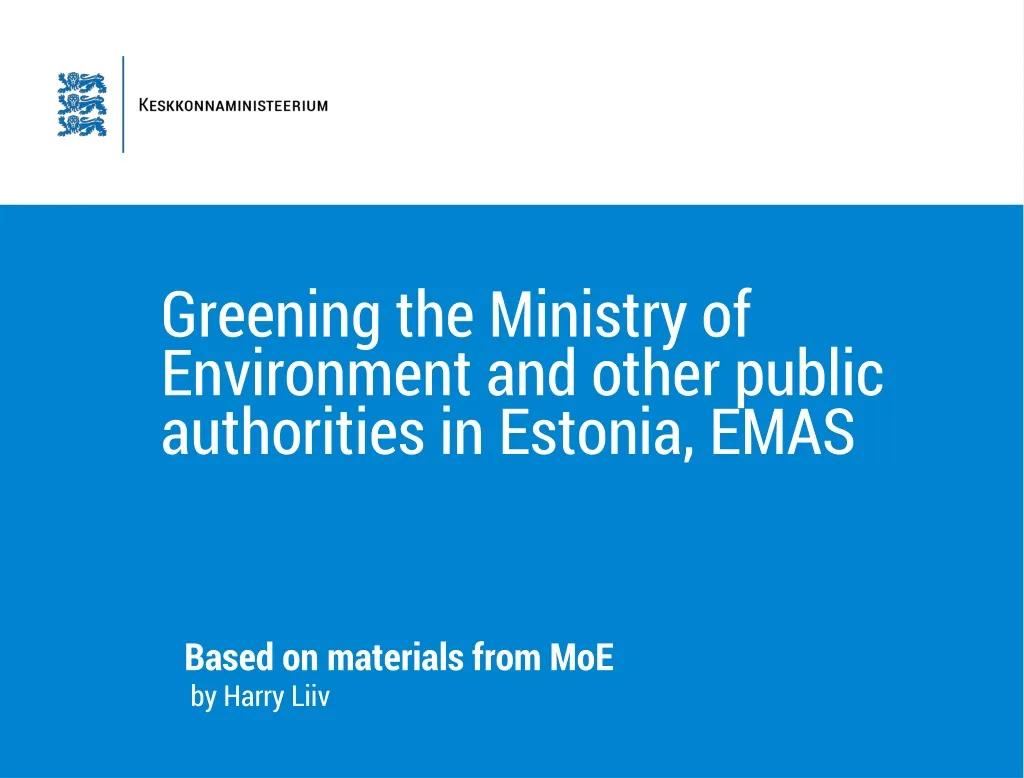 greening the ministry of environment and other public authorities in estonia emas