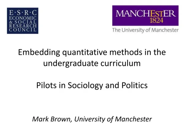 Embedding quantitative methods in the undergraduate curriculum Pilots in Sociology and Politics