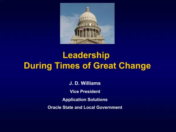 J. D. Williams Vice President Application Solutions Oracle State and Local Government
