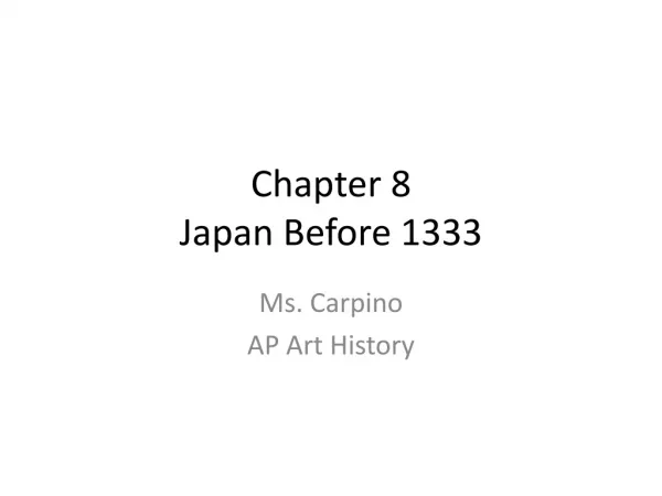 Chapter 8 Japan Before 1333