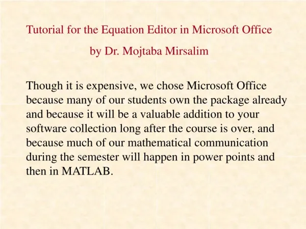 Tutorial for the Equation Editor in Microsoft Office by Dr. Mojtaba Mirsalim