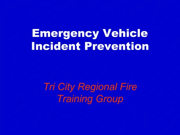 Emergency Vehicle Incident Prevention