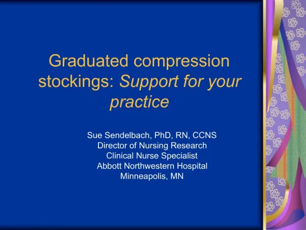 Graduated compression stockings: Support for your practice