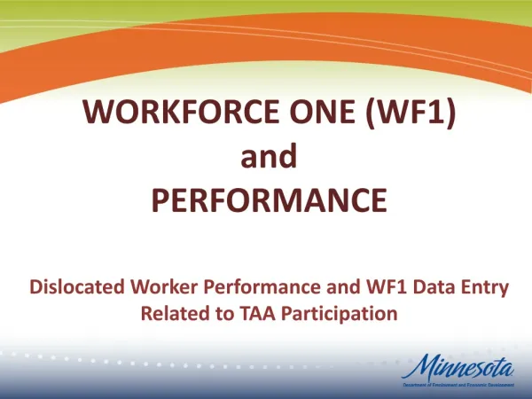 WORKFORCE ONE (WF1) and PERFORMANCE