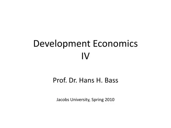 Development Economics IV
