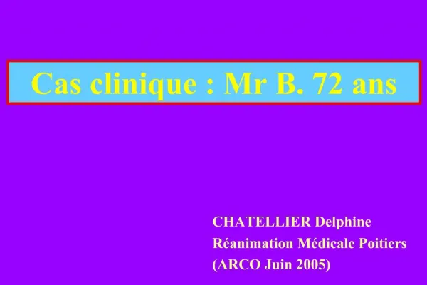 Cas clinique : Mr B. 72 ans