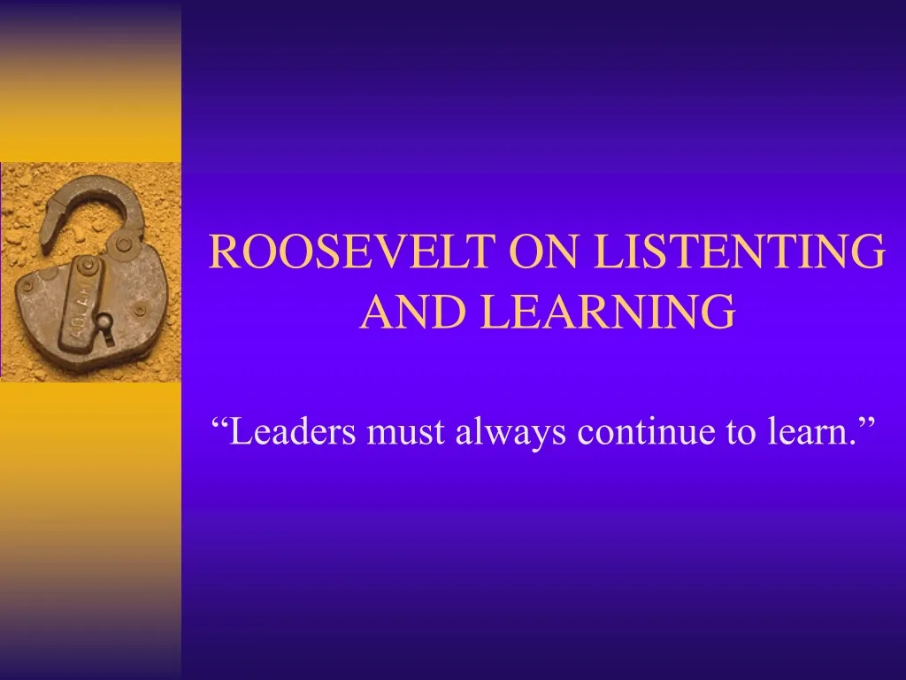 roosevelt on listenting and learning