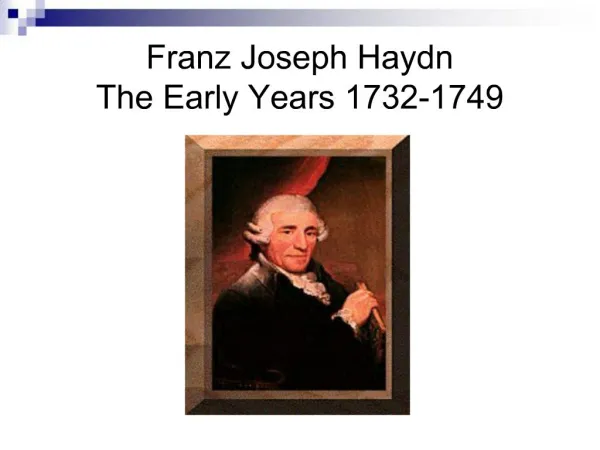 Franz Joseph Haydn The Early Years 1732-1749