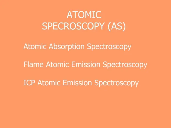 ATOMIC SPECROSCOPY AS