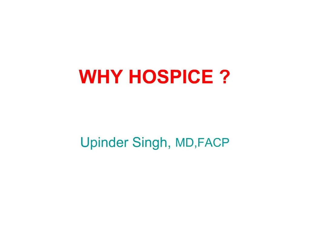 PPT - WHY HOSPICE PowerPoint Presentation, Free Download - ID:301090