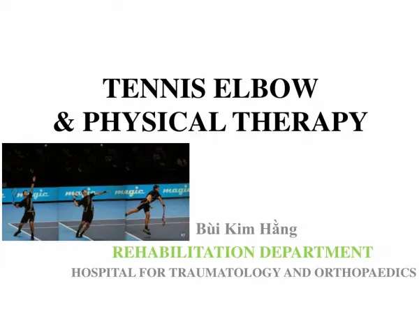 TENNIS ELBOW &amp; PHYSICAL THERAPY