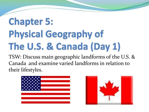Chapter 5: Physical Geography of The U.S. &amp; Canada (Day 1)