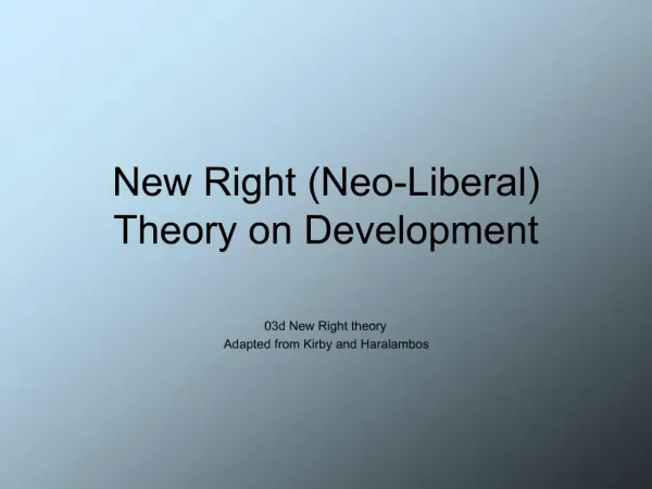 New Right Neo-Liberal Theory on Development