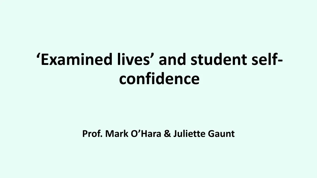 examined lives and student self confidence