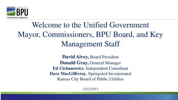 Welcome to the Unified Government Mayor, Commissioners, BPU Board, and Key Management Staff
