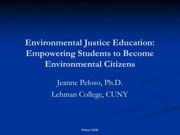 Environmental Justice Education: Empowering Students to Become Environmental Citizens