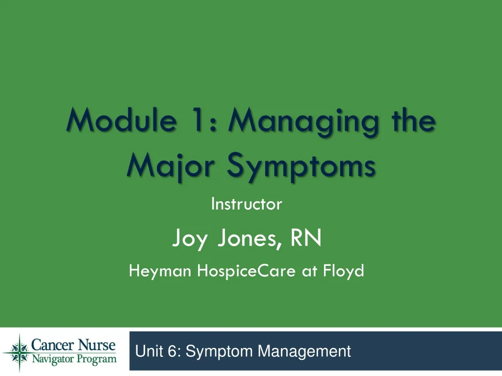 module 1 managing the major symptoms