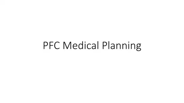 PFC Medical Planning