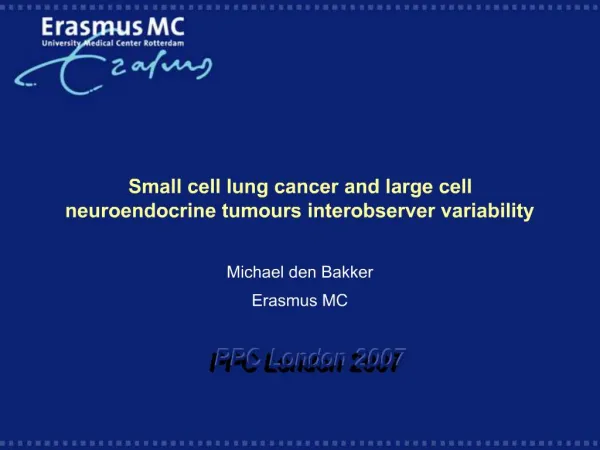 Small cell lung cancer and large cell neuroendocrine tumours interobserver variability