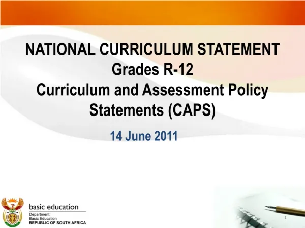 NATIONAL CURRICULUM STATEMENT Grades R-12 Curriculum and Assessment Policy Statements (CAPS)