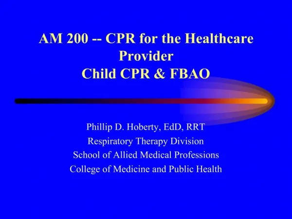 AM 200 -- CPR for the Healthcare Provider Child CPR FBAO