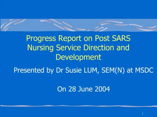 Progress Report on Post SARS Nursing Service Direction and Development