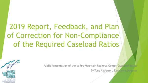 Public P resentation of the Valley Mountain Regional Center Caseload Ratios