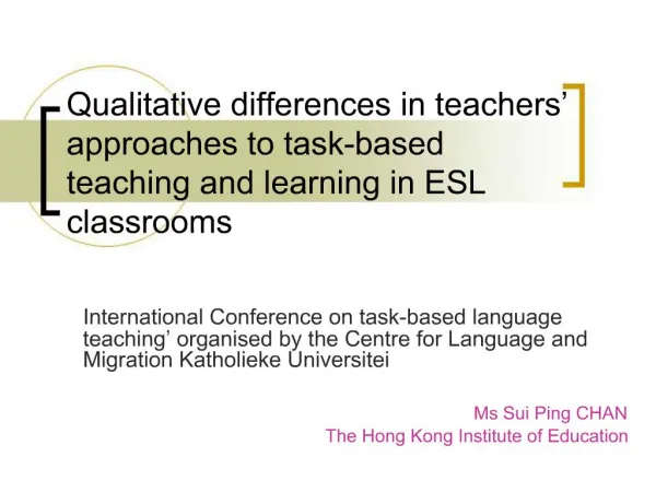 Qualitative differences in teachers approaches to task-based teaching and learning in ESL classrooms