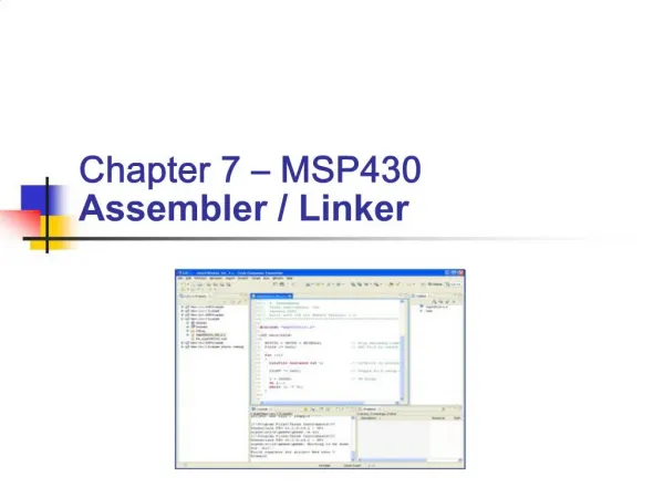 Chapter 7 MSP430 Assembler