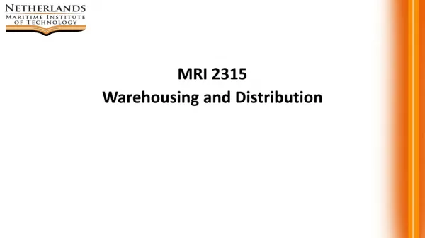 MRI 2315 Warehousing and Distribution