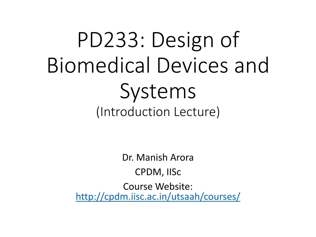 pd233 design of biomedical devices and systems introduction lecture