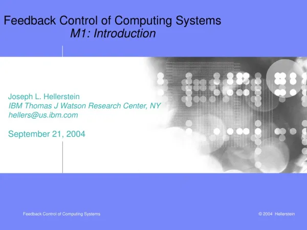 Feedback Control of Computing Systems M1: Introduction