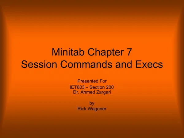 Minitab Chapter 7 Session Commands and Execs