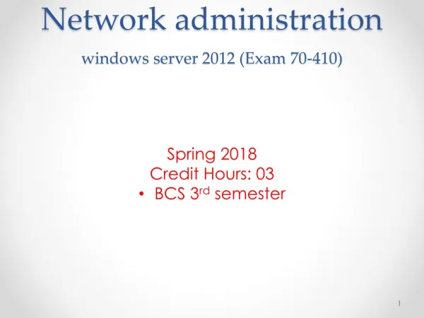 Network administration windows server 2012 (Exam 70-410)