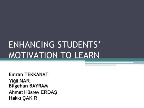 ENHANCING STUDENTS MOTIVATION TO LEARN