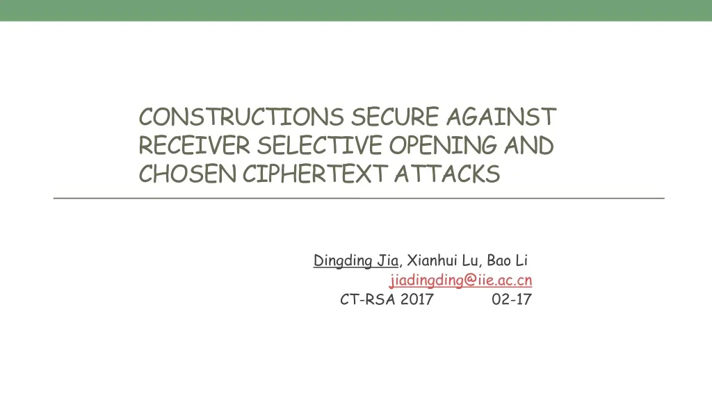 constructions secure against receiver selective opening and chosen ciphertext attacks