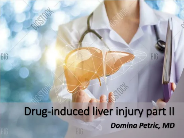 Drug-induced liver injury part II