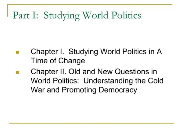 Part I: Studying World Politics