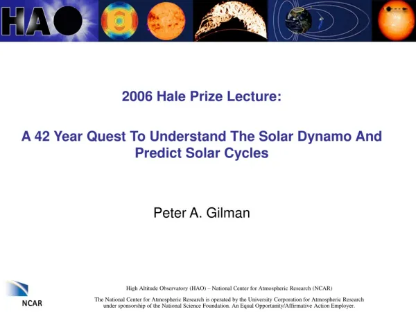 2006 Hale Prize Lecture: A 42 Year Quest To Understand The Solar Dynamo And Predict Solar Cycles
