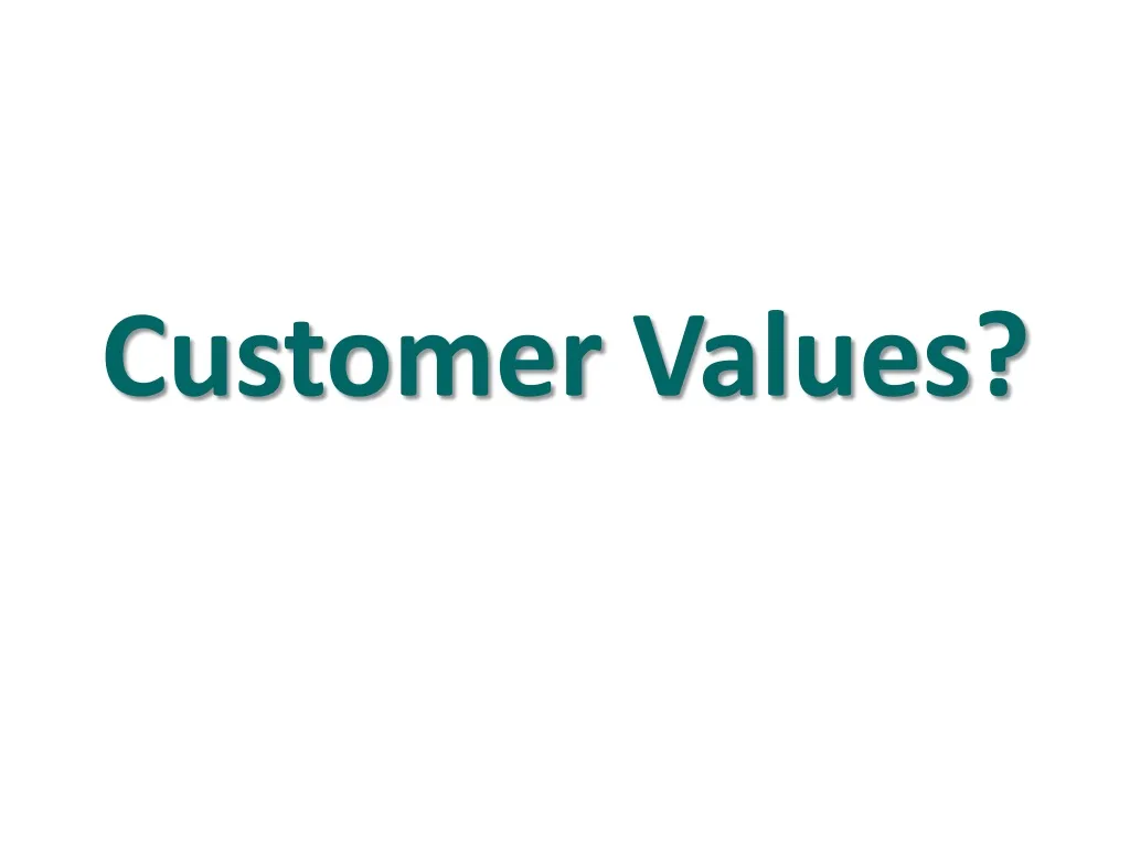 customer values