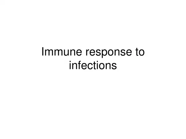 Immune response to infections