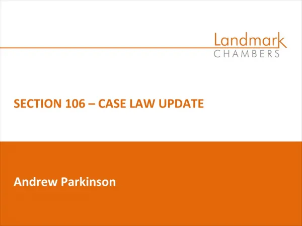 SECTION 106 – CASE LAW UPDATE