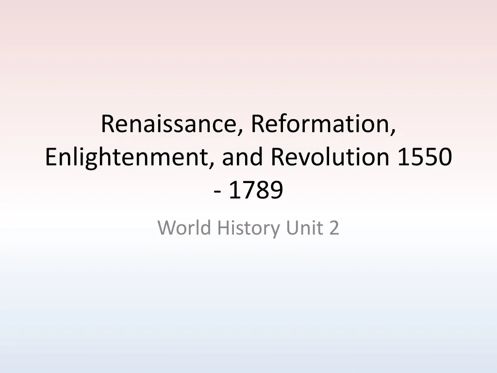 renaissance reformation enlightenment and revolution 1550 1789