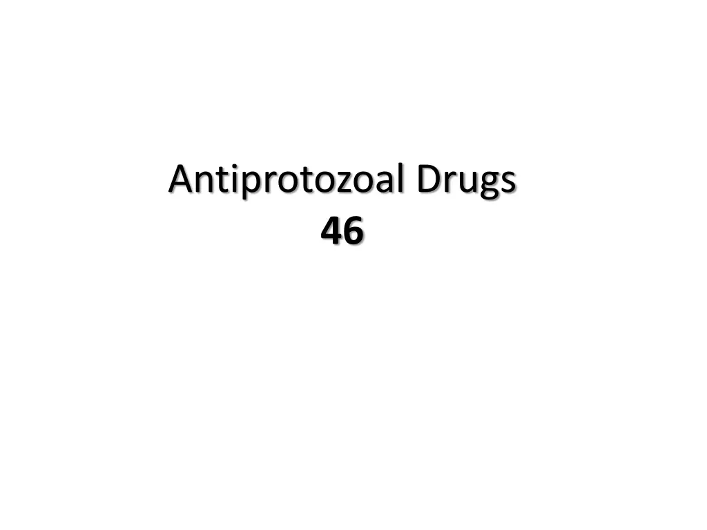 antiprotozoal drugs 46