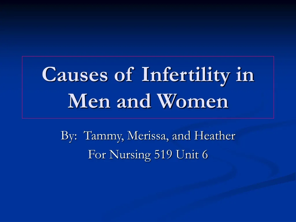 causes of infertility in men and women