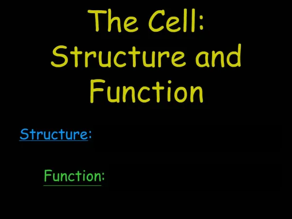 The Cell: Structure and Function