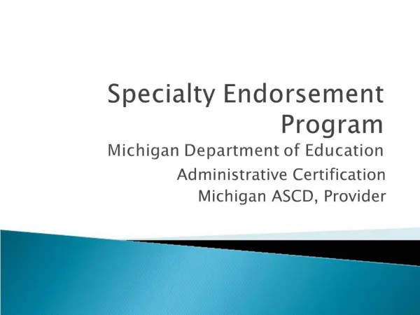 Specialty Endorsement Program Michigan Department of Education