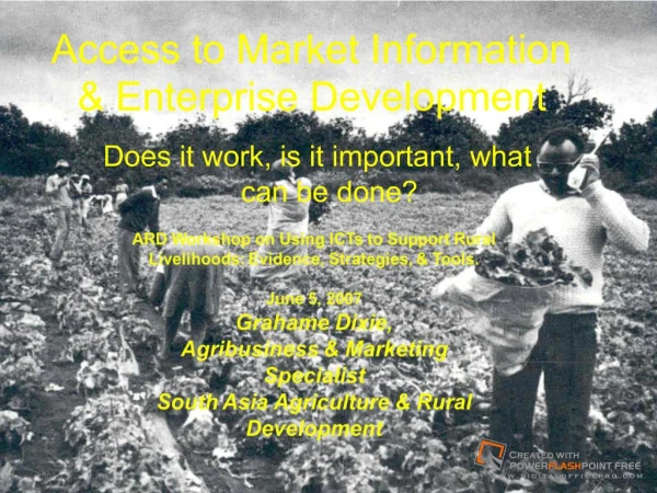 Access to Market Information &amp; Enterprise Development